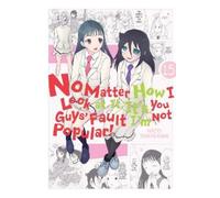 Nico Tanigawa Karie Shipl No Matter How I Look at It, It's You Guys (Tascabile)