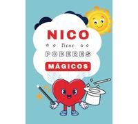 Nico tiene poderes Mágicos: Cuento personalizado anti bullying