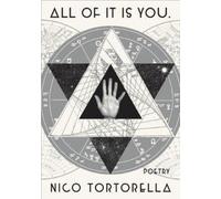 Nico Tortorella all of it is you. (Copertina rigida)