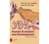 Nico van Straalen Dick Roelofs Human Evolution and Development (Tascabile)