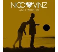 Nico & Vinz - Am I Wrong