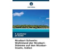 Nicobari-Schwein: Wohlstand der Nicobari-Stämme auf den Nicobar-Inseln, Indien