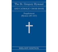 Nicola A Montan The St. Gregory Hymnal and Catholic Choir Boo (Copertina rigida)