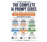 Nicola Ahern Complete AI Book 1 2 & 3, Prompts for Ai. (Tascabile)