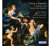Inés Lorans, Orchestra Da Camera «Benedetto Marcello» - Virtù E Amore - Sinfoni