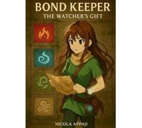 Nicola Appaji Bond Keeper - The Watcher's Gift (Tascabile) Bond Keeper