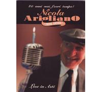 Nicola Arigliano - 80 anni mai fuori dal tempo - I Swing ancora - Live in (DVD)
