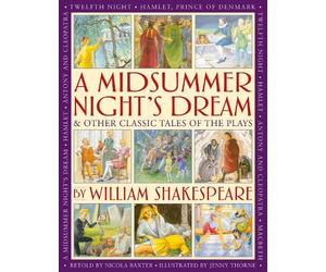 Nicola Baxter A Midsummer's Night Dream & Other Classic Tales (Copertina rigida)