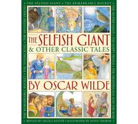 Nicola Baxter The Selfish Giant & Other Classic Tales by Osca (Copertina rigida)