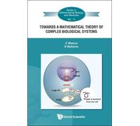 Nicola Bellomo Towards A Mathematical Theory Of Complex Biol (Copertina rigida)