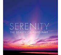 Arvo Pärt Serenity: The Beauty of Arvo Pärt (CD) Album