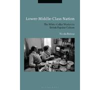 Nicola Bishop Lower-Middle-Class Nation (Tascabile)