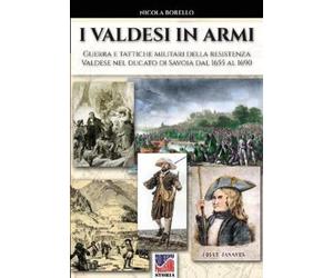 Nicola Borello I valdesi in armi (Tascabile) Storia