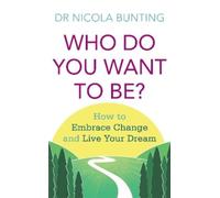 Nicola Bunting Who Do You Want To Be? (Tascabile)