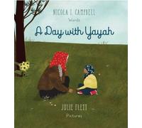 Nicola Campbell A Day With Yayah (Copertina rigida)
