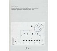 Nicola Carrino. Progetto CAMUSAC. Reconstructing city. Iron. Steinless steel 2016. Costruttivi. Decostruttivi. Ricostruttivi. 1959-2016