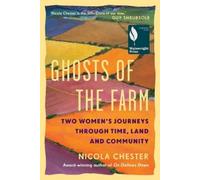 Nicola Chester Ghosts of the Farm (Copertina rigida)