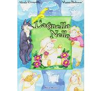 Nicola Cinquetti Marco Padovani L'agnello Nello. Con CD Audio (Tascabile)