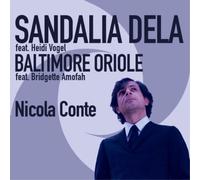 Nicola Conte Sandalia Dela/Baltimore Oriole (Vinyl LP) 7" Single