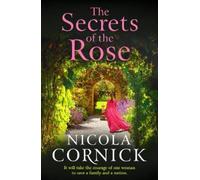 Nicola Cornick The Secrets of the Rose (Tascabile)