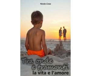 Nicola Cosa Tra Onde e Tramonti (Tascabile)