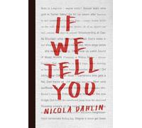 Nicola Dahlin If We Tell You (Copertina rigida)