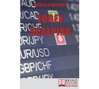 Nicola D'Antuono Forex Scalping (Tascabile)