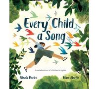 Nicola Davies Every Child a Song (Copertina rigida)