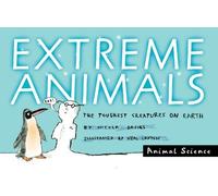 Nicola Davies Extreme Animals (Tascabile) Animal Science