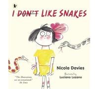 Nicola Davies I (Don't) Like Snakes (Tascabile)