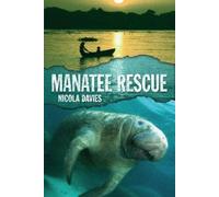 Nicola Davies Manatee Rescue (Copertina rigida) Heroes of the Wild