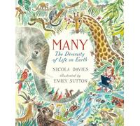 Nicola Davies Many: The Diversity of Life on Earth (Copertina rigida)