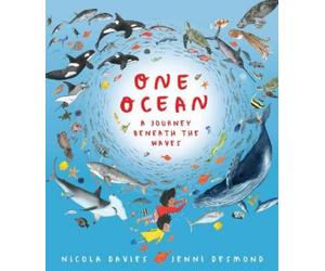 Nicola Davies One Ocean: A Journey Beneath the Waves (Copertina rigida)