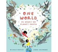 Nicola Davies One World: 24 Hours on Planet Earth (Copertina rigida)