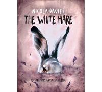 Nicola Davies Shadows and Light: The White Hare (Copertina rigida)