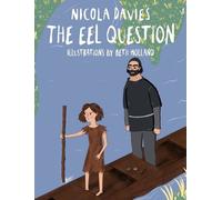 Nicola Davies The Eel Question (Copertina rigida) Shadows & Light