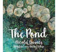 Nicola Davies The Pond (Copertina rigida)