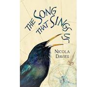 Nicola Davies The Song that Sings Us (Copertina rigida)