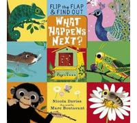 Nicola Davies What Happens Next? (Copertina rigida) Flip the Flap and Find Out