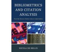 Nicola De Bellis Bibliometrics and Citation Analysis (Tascabile)