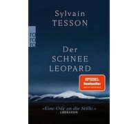 Nicola Denis Sylvain Tesson Der Schneeleopard (Tascabile)