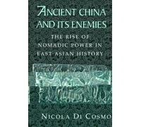Nicola Di Cosmo Ancient China and its Enemies (Tascabile)