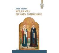 Nicola di Myra tra santità e intercessione