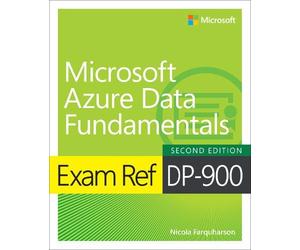 Nicola Farquharson Exam Ref DP-900 Microsoft Azure Data Fundamentals (Tascabile)