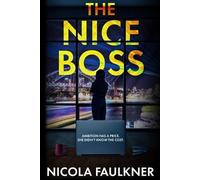 Nicola Faulkner The Nice Boss (Tascabile)