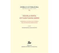 Nicola Festa ottant'anni dopo. Filologia, letterature e storia tra Ottocen...