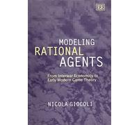 Nicola Giocoli Modeling Rational Agents (Copertina rigida)