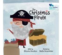 Nicola Gordon The Christmas Pirate (Tascabile)