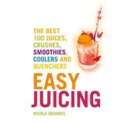 Nicola Graimes Easy Juicing (Tascabile)