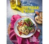 Nicola Graimes Healthy Vegetarian & Vegan Slow Cooker (Copertina rigida)
